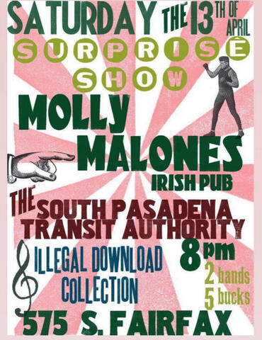 Molly Malone's in Los Angeles w/South Pasadena Transit Authority Molly Malone's in Los Angeles w/South Pasadena Transit Authority